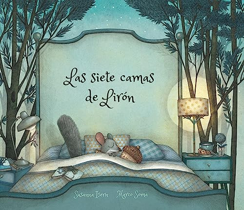 Las siete camas de Lirón (Spanish Edition) by Susanna Isern, Marco Somà, 9788494692659