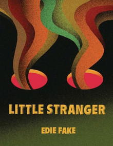 Little Stranger - 9780999193501 by Edie Fake, 9780999193501
