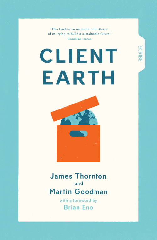 Client Earth by James Thornton, Martin Goodman, 9781947534032