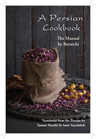 A Persian Cookbook (The Manual) by Saman Hassibi, Amir Sayadabdi, 9781909248595