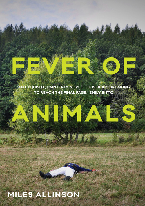 Fever of Animals by Miles Allinson, 9781947534162
