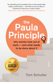 The Paula Principle (why women lose out at work - and what needs to be done about it) by Tom Schuller, 9781947534155