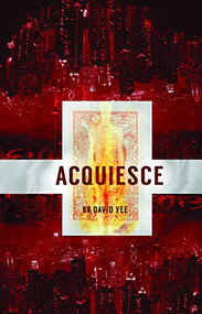 acquiesce by David Yee, 9781770918399