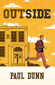Outside - 9781770918108 by Paul Dunn, 9781770918108