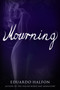 Mourning by Eduardo Halfon, Lisa Dillman, Daniel Hahn, 9781942658443