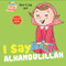 I Say Alhamdulillah by Noor H. Dee, Iput, 9780860376385