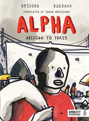 Alpha (Abidjan to Paris) by Bessora, Barroux, Sarah Ardizzone, 9781942658405