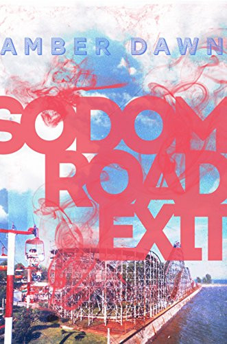Sodom Road Exit by Amber Dawn, 9781551527161