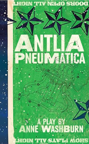 Antlia Pneumatica (TCG Edition) by Anne Washburn, 9781559365802