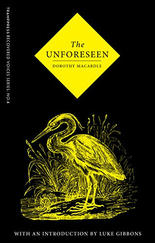 The Unforeseen by Dorothy Macardle, 9780993459245