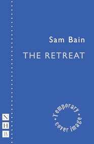 The Retreat - 9781848426887 by Sam Bain, 9781848426887