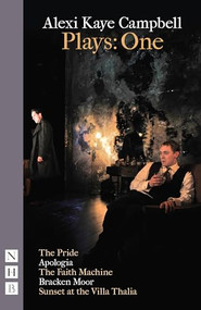 Alexi Kaye Campbell, Plays: One by Alexi Kaye Campbell, 9781848426924