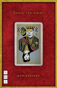 Kanye The First by Sam Steiner, 9781848426894