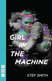 Girl in the Machine by Stef Smith, 9781848426689