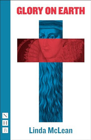 Glory On Earth by Linda McLean, 9781848426757