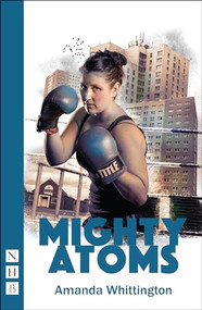 Mighty Atoms by Amanda Whittington, 9781848426733