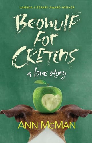 Beowulf for Cretins (A Love Story) by Ann McMan, 9781612941172