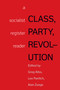 Class, Party, Revolution (A Socialist Register Reader) by Leo Panitch, Greg Albo, 9781608469192