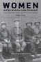 Women and the American Labor Movement by Philip S. Foner, Annelise Orleck, 9781608469215