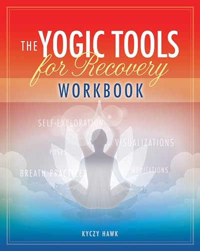 The Yogic Tools Workbook by Kyczy Hawk, 9781942094630