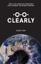 Clearly (How a 700-year old invention can change the world for ever) by James Chen, 9781785902703