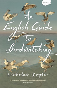 An English Guide to Birdwatching by Nicholas Royle, 9781908434944