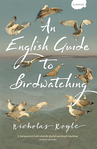 An English Guide to Birdwatching by Nicholas Royle, 9781908434944