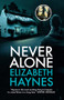 Never Alone by Elizabeth Haynes, 9781908434968