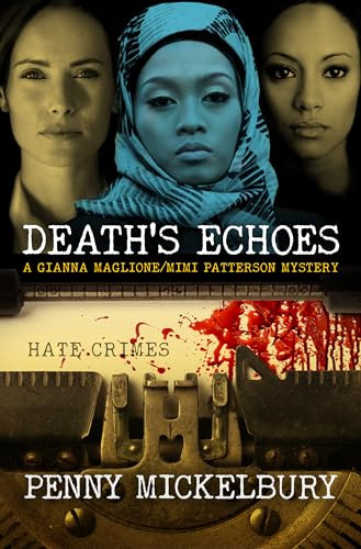 Death's Echoes by Penny Mickelbury, 9781612941219