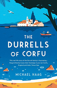 The Durrells of Corfu by Michael Haag, 9781781257883