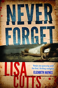 Never Forget by Lisa Cutts, 9781908434265