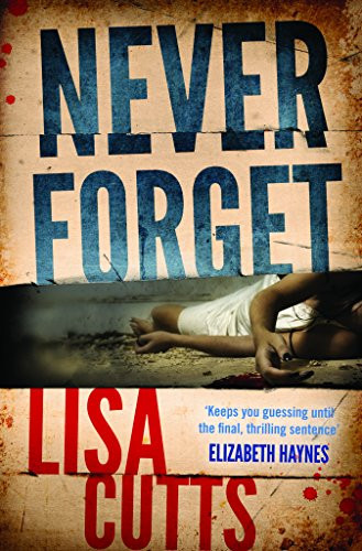 Never Forget by Lisa Cutts, 9781908434265