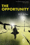 The Opportunity - 9781908434791 by Will Volley, 9781908434791