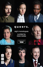 Queers (Eight Monologues) by Mark Gatiss, 9781848426962
