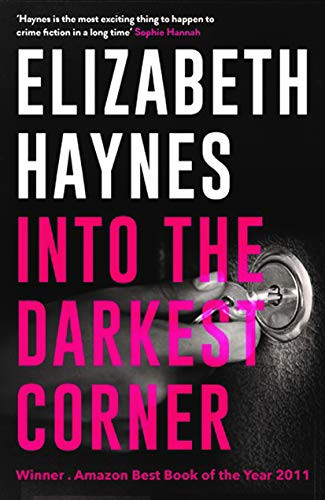 Into the Darkest Corner by Elizabeth Haynes, 9780956251572
