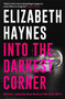 Into the Darkest Corner by Elizabeth Haynes, 9780956251572