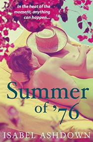 Summer of '76 by Isabel Ashdown, 9781908434333