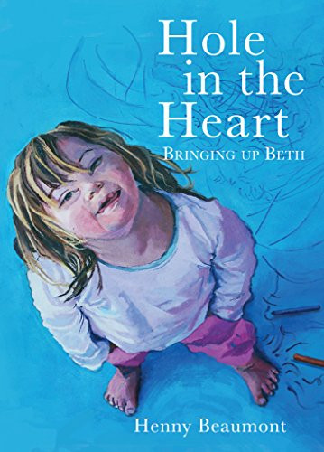 Hole in the Heart by Henny Beaumont, 9781908434920