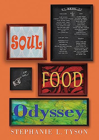 Soul Food Odyssey by Stephanie L. Tyson, 9780895876461