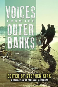 Voices from the Outer Banks by Stephen Kirk, 9780895876447