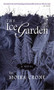 The Ice Garden (A Novel) by Moira Crone, 9780932112965