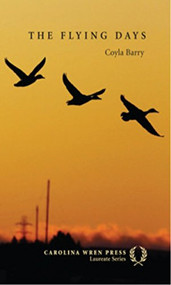 The Flying Days by Coyla Barry, 9780932112989