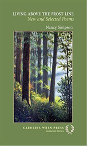 Living Above the Frost Line (New and Selected Poems) by Nancy Simpson, 9780932112613