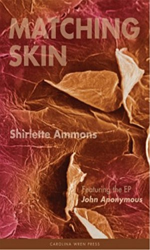 Matching Skin by Shirlette Ammons, 9780932112569