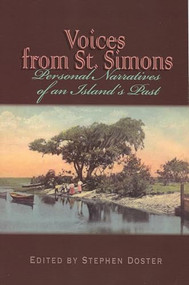 Voices From St. Simons (Personal Narratives of an Island's Past) by Stephen Doster, 9780895873576