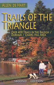 Trails of the Triangle (Over 400 Trails in the Raleigh/Durham/Chapel Hill Area) by Allen de Hart, 9780895873491