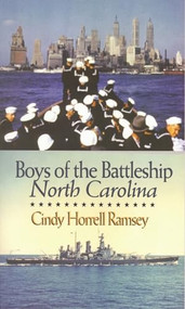 Boys of the Battleship North Carolina by Cindy Horrell Ramsey, 9780895873392