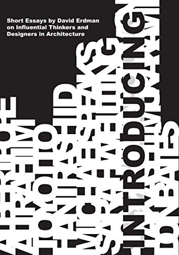 Introducing (Short Essays on Influential Thinkers and Designers in Architecture) by David Erdman, Cole Roskam, Michael Speaks, Paul Lewis, Jonathan Solomon, Albert Pope, Michael Young, Kengo Kuma, Andrew Bromberg, Yung Ho Chang, Wolf D. Prix, Hani Rashid, Ali Rahim, Donald L. Bates, Hernán Díaz Alonso, Takashi Murakami, Jesse Reiser, Toyo Ito, Neil Denari, Sarah Whiting, Weijen Wang, 9781940743554