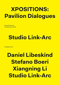 Xpositions (The Pavilion Dialogues) by Yichen Lu, Kenneth Namkung, Qinwen Cai, Yinong Deng, Julia van den Hout, Kyle May, 9781945150623