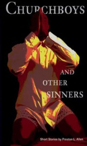 Churchboys and Other Sinners by Preston L. Allen, 9780932112446